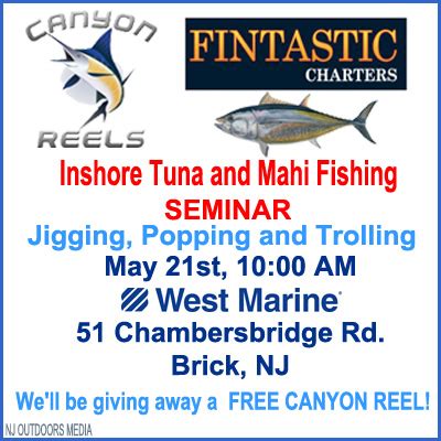 Canyon Reels Inshore Tuna And Mahi Seminar Nj Saltwater Fisherman Canyon Reels Inshore Tuna And Mahi Seminar Nj Saltwater Fisherman