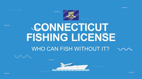 Connecticut Fishing License The Complete Guide Connecticut Fishing License The Complete Guide
