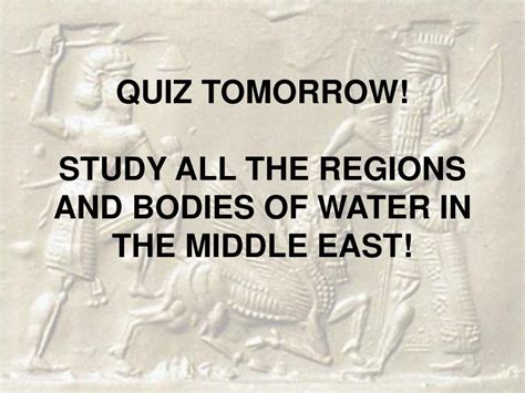Ppt Quiz Tomorrow Study All The Regions And Bodies Of Water In The Ppt Quiz Tomorrow Study All The Regions And Bodies Of Water In The