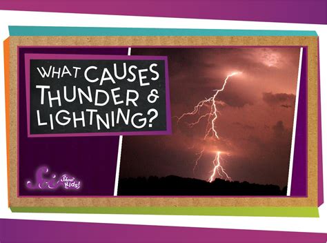 What Causes Thunder And Lightning Weather Science Scishow Kids What Causes Thunder And Lightning Weather Science Scishow Kids