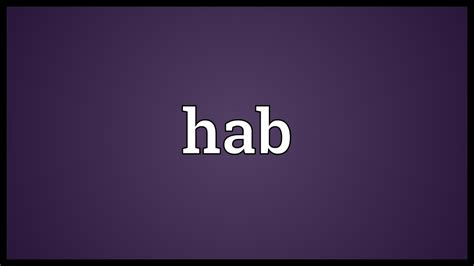 HAB Stands For Habitat